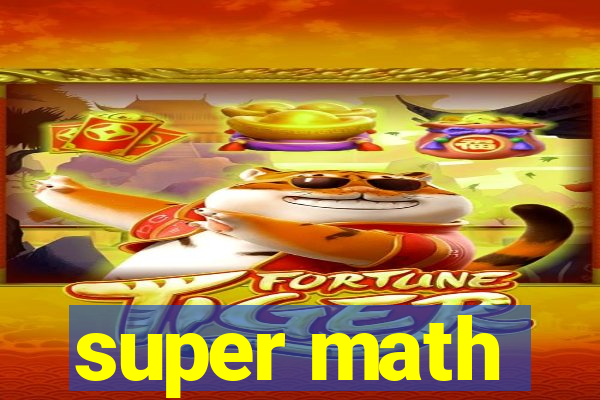 super math