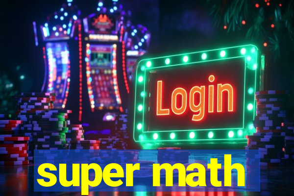 super math