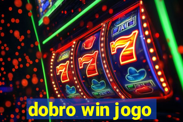 dobro win jogo