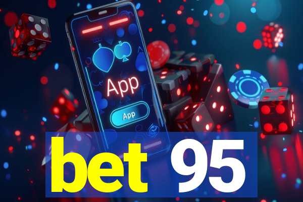 bet 95