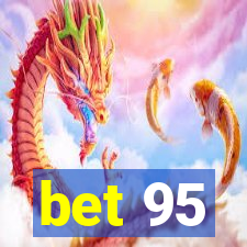 bet 95