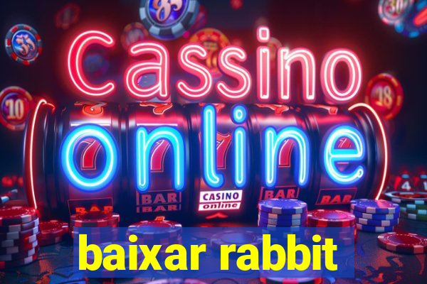 baixar rabbit