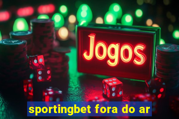 sportingbet fora do ar