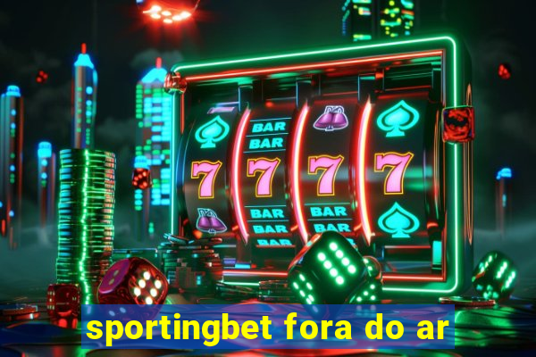 sportingbet fora do ar