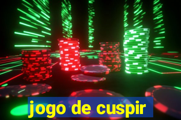 jogo de cuspir