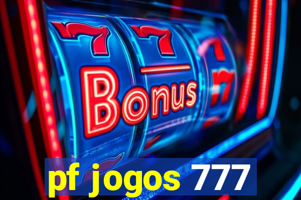 pf jogos 777