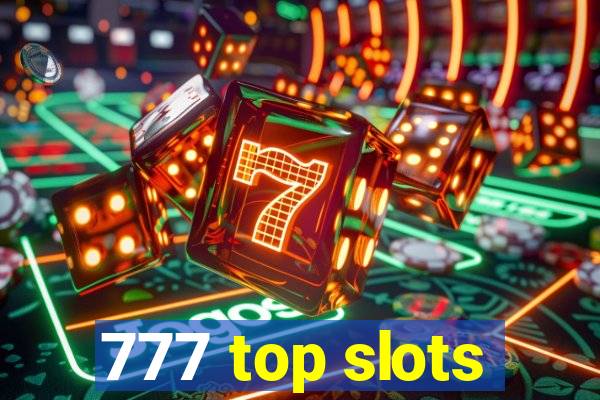 777 top slots