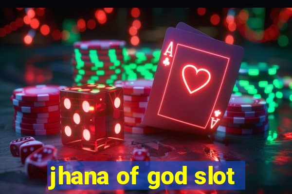 jhana of god slot