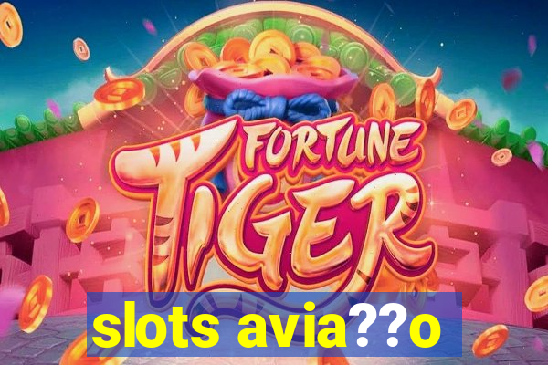 slots avia??o