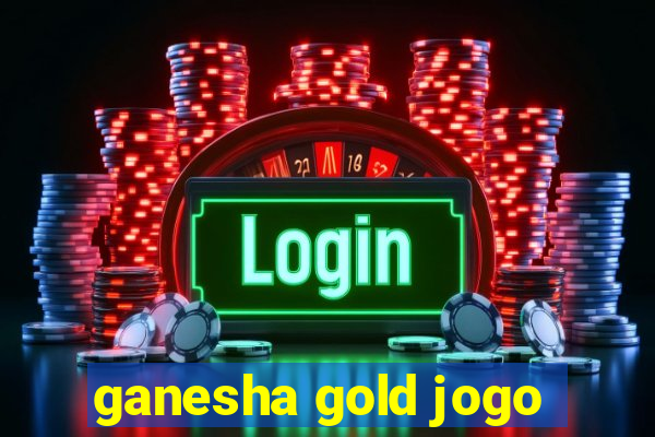 ganesha gold jogo