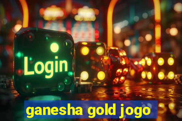 ganesha gold jogo