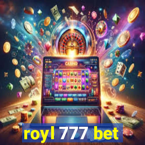 royl 777 bet