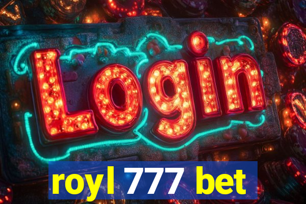 royl 777 bet