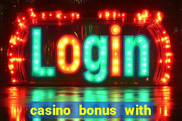 casino bonus with no deposit