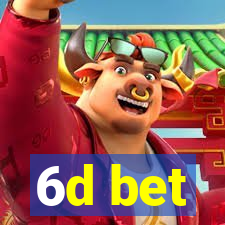 6d bet