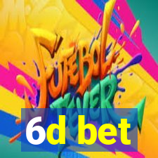 6d bet