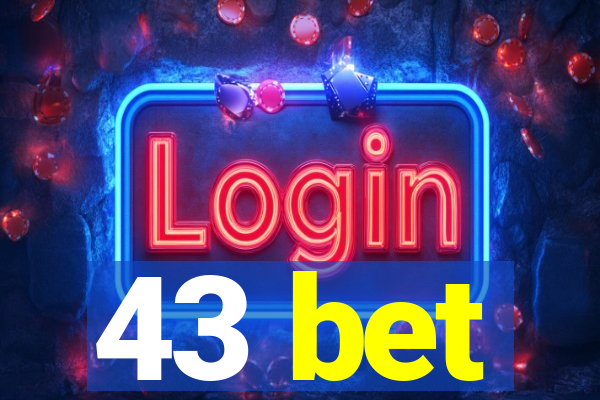 43 bet