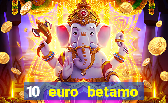 10 euro betamo casino bonus