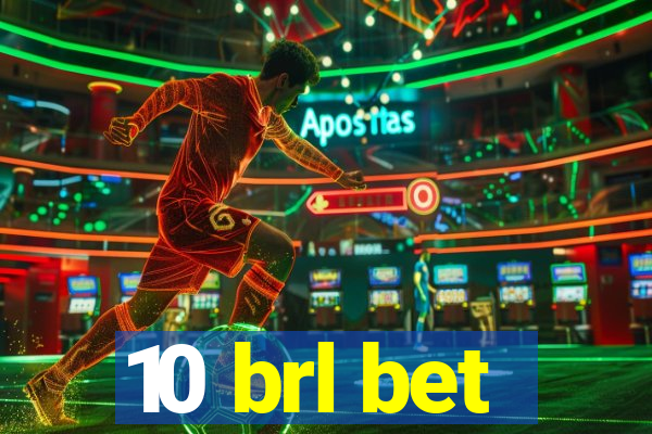 10 brl bet