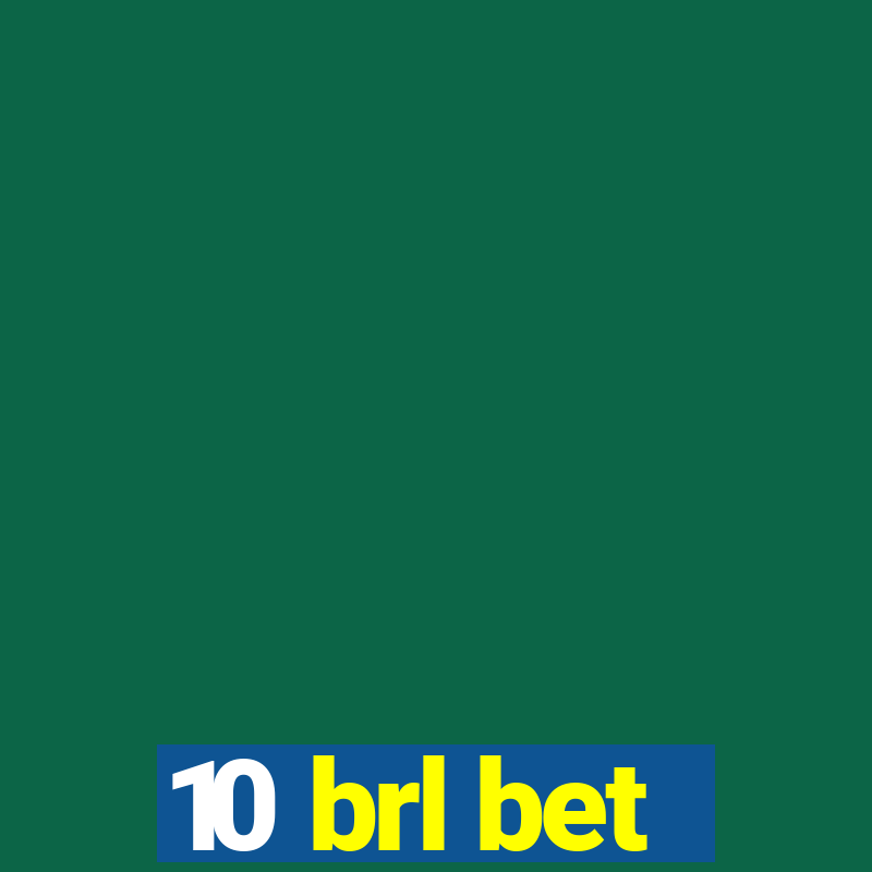 10 brl bet