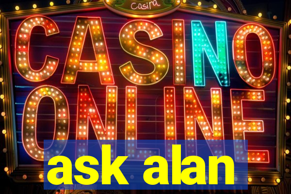 ask alan