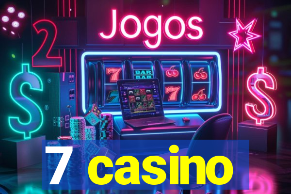 7 casino