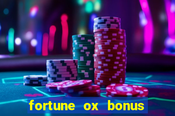 fortune ox bonus de cadastro