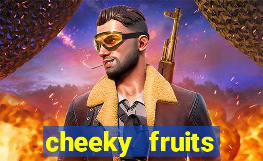 cheeky fruits deluxe slot online