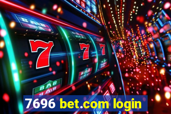 7696 bet.com login