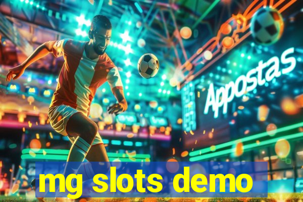 mg slots demo