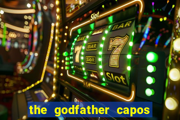 the godfather capos foes slot