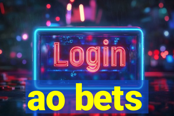 ao bets