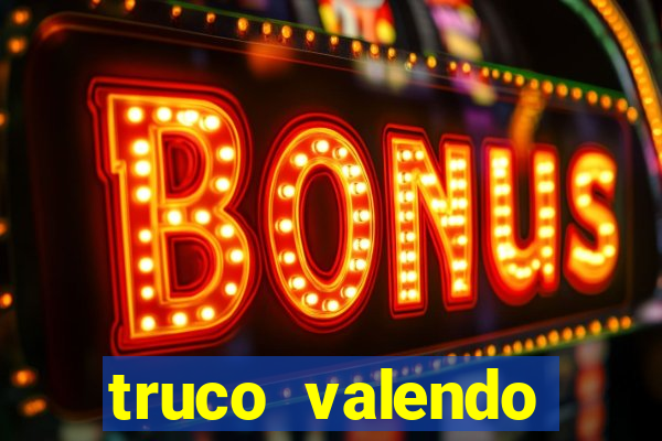 truco valendo dinheiro online