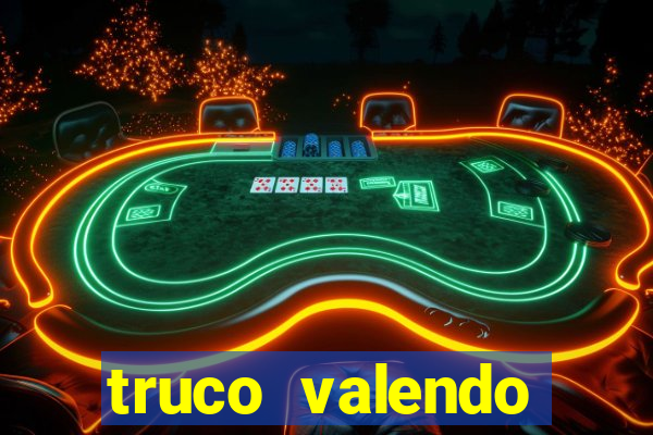 truco valendo dinheiro online