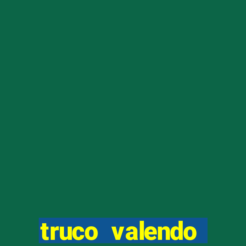 truco valendo dinheiro online