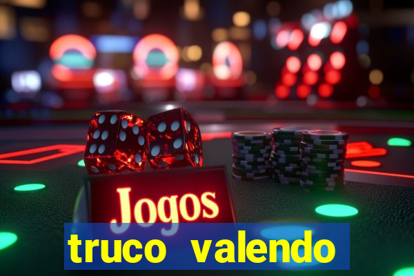 truco valendo dinheiro online