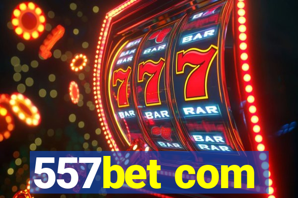 557bet com