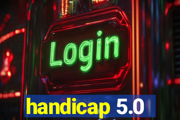 handicap 5.0