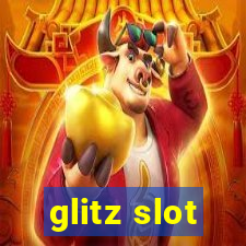 glitz slot