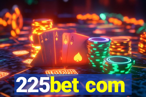 225bet com