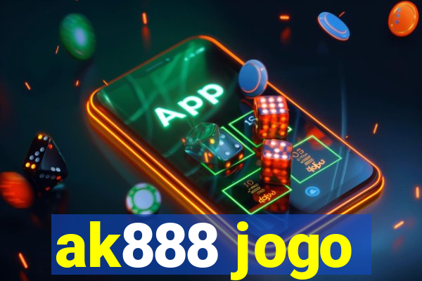 ak888 jogo