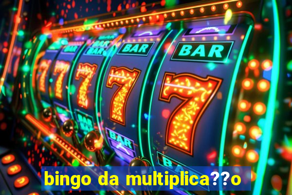 bingo da multiplica??o