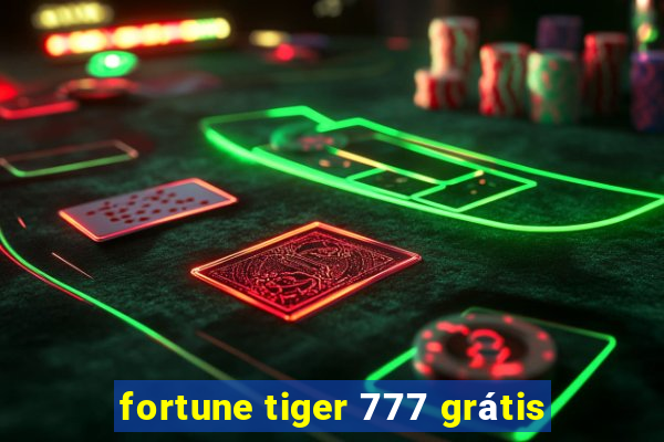 fortune tiger 777 grátis