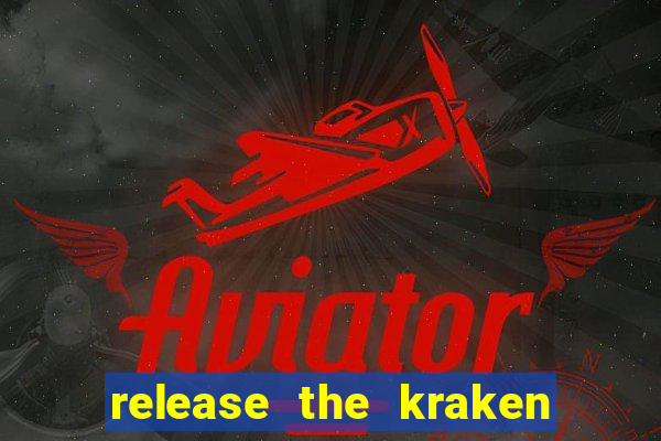 release the kraken 2 slot free play