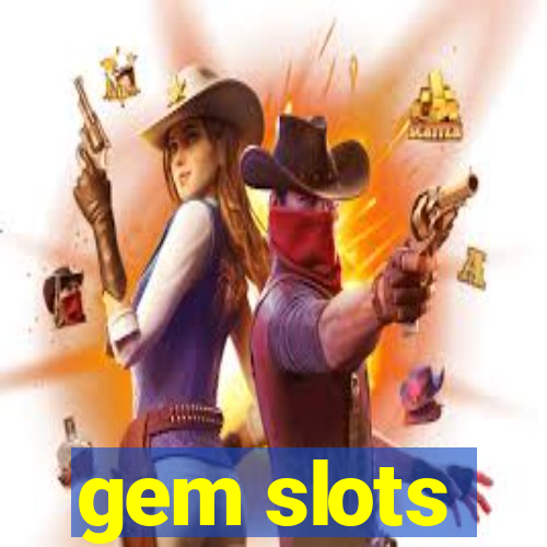 gem slots