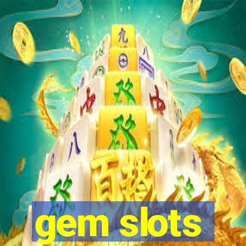 gem slots