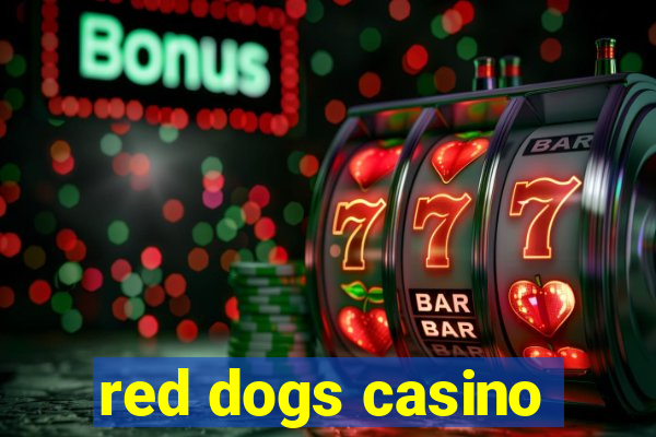 red dogs casino