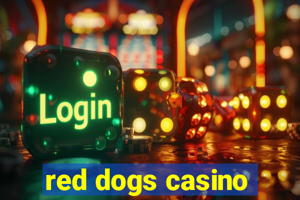 red dogs casino