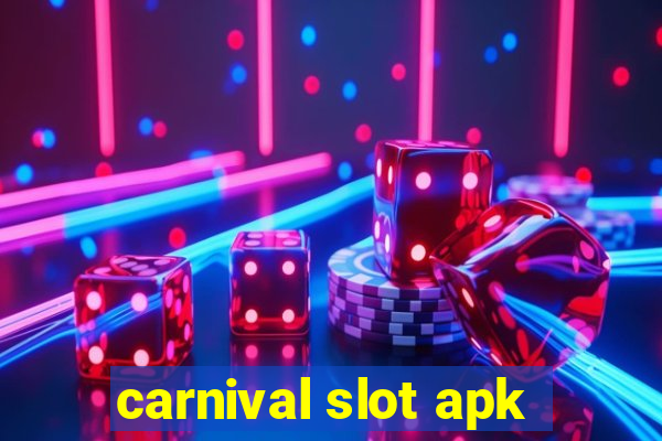 carnival slot apk