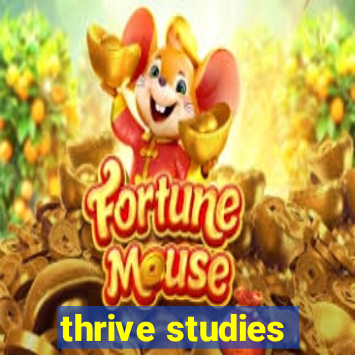 thrive studies